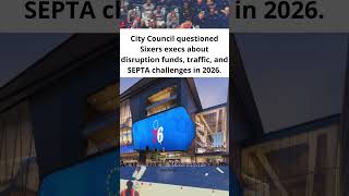 City Council Presses Sixers Execs on 2026 Arena Impact shorts shortvideo nba 76ers [upl. by Faruq]