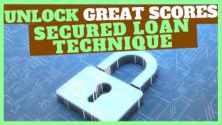 HOW TO USE THE SECURED LOAN TECHNIQUE TO INCREASE HACK PAYMENT HISTORY FACTOR OF A CREDIT SCORE [upl. by Eedoj691]