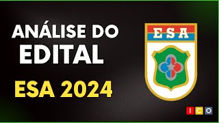 Análise do Edital da ESA 20242025 [upl. by Platto]