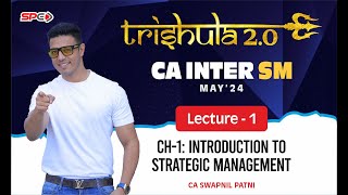 CA INTER TRISHULA 20 SM CHAPTER 1INTRO TO SM INDEPTH REVISION  FOR MAY 24  BY CA SWAPNIL PATNI [upl. by Irama]