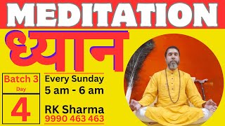 Day 4  Batch 3  Meditation Class  Online Meditation  Learn Meditation online with RK Sharma [upl. by Nowell73]