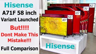 Hisense A71F 58inch Launched But Dont make this Mistake  HisenseTV HisenseA71F A71F A71FTV [upl. by Arrek329]