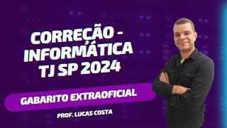 Correção PROVA TJ SP 2024  Informática [upl. by Cosmo624]