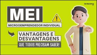 MEI Microempreendedor Individual  Vantagens e Desvantagens que Todos Precisam Saber [upl. by Hackney]