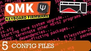 QMK Firmware Tutorial Config Files Part 5 [upl. by Eldnik]