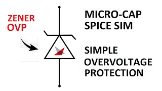 MicroCap Tutorial Simple Overvoltage Protection OVP [upl. by Aline]