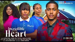 INCREDIBLE HEART NIGERIAN MOVIE  CLINTON JOSHUAQUEENDI DUDUPRECIOUS K CHARLES 2024 NIGERIAN MOVIE [upl. by Brandon831]