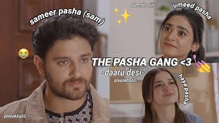 The PASHA GANG 💅🏻👑 SameerHaya amp Umeed Pasha 💕😻 adnanaenaampsehar are the best 😻🙈 Aleen Khalili 😻🧃👑 [upl. by Kiran]