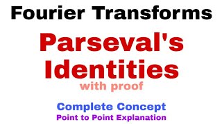 23 Parsevals Identities for Fourier Transforms  Problem1  Most Important Problem [upl. by Casey409]