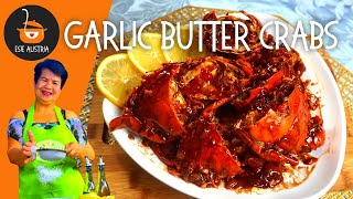 GARLIC BUTTER CRABS  SWEET AND SPICY CRABS  SEAFOOD RECIPE  ULAM RECIPE  ESIE AUSTRIA [upl. by Lynn148]