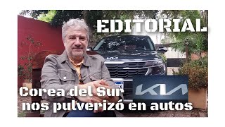 EDITORIAL COREA DEL SUR NOS PASÓ POR ARRIBA EN 15 AÑOS COMO INDUSTRIA AUTOMOTRIZ 24112024 [upl. by Ainnat]