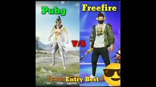 Whio is best drop the comment which game entry best FREE FIRE vs PUBG 💯💀❤️🤬 [upl. by Iznil8]