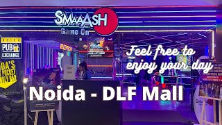 DLF Mall Of India  DLF Mall Noida Sector 18  DLF Mall Video [upl. by Nnylhtak]