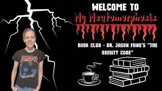 Book Club  Dr Jason Fungs quotThe Obesity Codequot [upl. by Nnyluqcaj151]