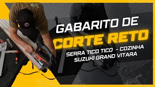 Gabarito de corte reto para serra Tico Tico  Mini motorhome  Cozinha Grand Vitara [upl. by Udenihc]