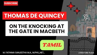 On The Knocking At the Gate in Macbeth  summary in TAMIL  Thomas De Quincey  Literature Plaza [upl. by Darcee]