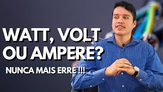 WATT VOLT OU AMPERE NUNCA MAIS ERRE [upl. by Eirrem]