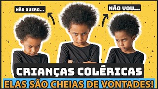 Como é uma CRIANÇA de temperamento COLÉRICO Como identificar e educar [upl. by Golightly]