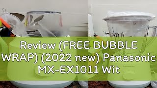 Review FREE BUBBLE WRAP 2022 new Panasonic MXEX1011 With Dry Mill MXEX1001 MXEX1511WSK 20L [upl. by Acnoib]