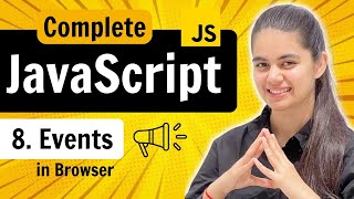 Lecture 8  Events in JavaScript  JavaScript Full Course [upl. by Lezlie772]