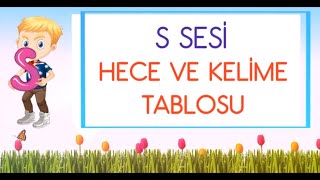 S SESİ HECE VE KELİME TABLOSU [upl. by Eeroc271]