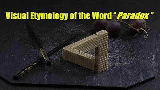 quotParadoxquot Visual Etymology History And Origin Of The Word [upl. by Hylton]