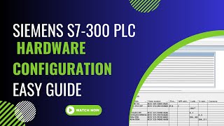 Siemens S7300 PLC Easy Hardware Configuration Guide industrialautomation simatic s7 s7300 [upl. by Tirreg739]