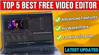 Top 5 Best Free Video Editing Software for PCLaptop 2024  Beginner to Advanced⚡Latest Updated🤯 [upl. by Angelo94]