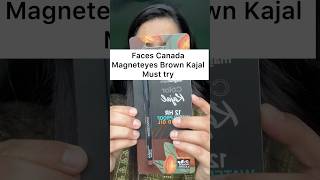 Faces Canada Magneteyes Brown Kajal Must try facescanada magneteyeskajal kajal shortsfeed kohl [upl. by Danielle700]