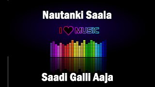 Saadi Galli Aaja – Nautanki Saala karaoke hits viral bollywoodkaraoke hindikaraoke bollywood [upl. by Epilif]