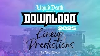 Download Festival 2025 Lineup Predictions [upl. by Atirahs]