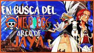 EN BUSCA DEL ONE PIECE  ARCO DE JAYA RESUMEN Y ANÁLISIS DE ONE PIECE [upl. by Attennaj]