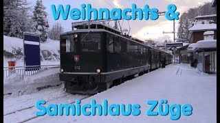 Weihnachts und Samichlaus Züge 2017 [upl. by Miquela548]