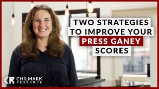 Two Strategies to Improve Your Press Ganey Scores [upl. by Teleya]