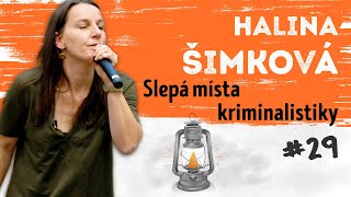 HALINA ŠIMKOVÁ  Slepá místa kriminalistiky  Neurazitelnycz  Večery na FF UK [upl. by Norm]