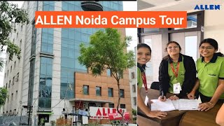 ALLEN institute Noida campus tour  Allen delhi campus  Allen career institute campus visit [upl. by Aniara]