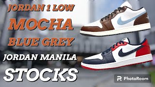 JORDAN MANILA STOCKS 21724  Air Jordan 1 Low quotMocha Blue Grey PAUBOS NA AGAD‼️ [upl. by Kissie]