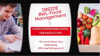 Inside BWLFood Management Schnupper Informationsveranstaltung [upl. by Pfaff74]