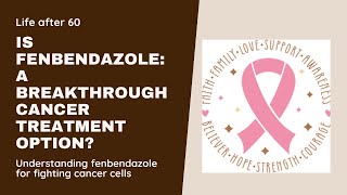 Fenbendazole The Unexpected Cancer Fighter [upl. by Ilellan738]