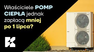 Właściciele pomp ciepła zapłacą jednak mniej od lipca 2024 [upl. by Idac]