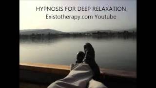 Hypnosis for Deep Relaxation  Female Voice  Existotherapycom [upl. by Frodeen580]