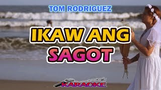 IKAW ANG SAGOT  TOM RODRIGUEZ  KARAOKE HD [upl. by Vitoria437]