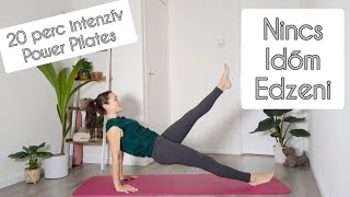 Power Pilates  Nincs Időm Edzeni  rövid intenzív edzés akár kezdőknek is [upl. by Anamuj]