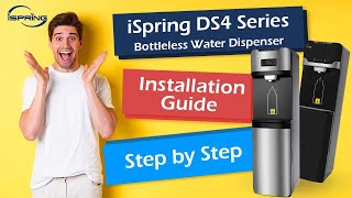 iSpring DS4 Series Water Filter Dispenser DIY Installation and Filter Replacement  Step by Step [upl. by Nosreh776]