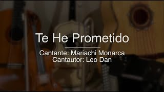 Te He Prometido  Puro Mariachi Karaoke  Mariachi Monarca Leo Dan [upl. by Dougie]