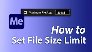 How to set a maximum file size in Adobe Media Encoder [upl. by Caryn]