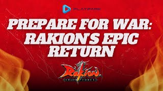 PREPARE FOR WAR RAKIONS EPIC RETURN [upl. by Faxun]