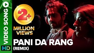 Pani Da Rang Official Remix  Ayushmann Khurrana Rochak Kohli ft Abhiruchi Singh [upl. by Albertson]