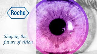 Roche Ophthalmology  Shaping the future of vision [upl. by Cruickshank]