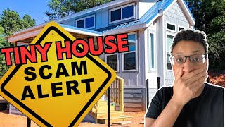 Tiny House Company Scams [upl. by Donnelly840]